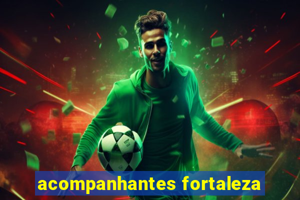 acompanhantes fortaleza